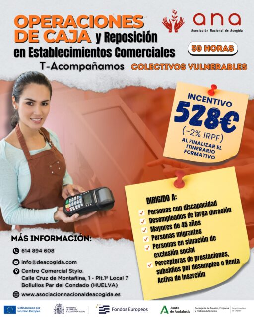 🛒 𝗢𝗽𝗲𝗿𝗮𝗰𝗶𝗼𝗻𝗲𝘀 𝗱𝗲 𝗖𝗮𝗷𝗮 𝘆 𝗥𝗲𝗽𝗼𝘀𝗶𝗰𝗶𝗼́𝗻 𝗲𝗻 𝗘𝘀𝘁𝗮𝗯𝗹𝗲𝗰𝗶𝗺𝗶𝗲𝗻𝘁𝗼𝘀 𝗖𝗼𝗺𝗲𝗿𝗰𝗶𝗮𝗹𝗲𝘀

¿Quieres mejorar tu empleabilidad y acceder a nuevas oportunidades laborales en el sector comercial? 

Desde la 𝗔𝘀𝗼𝗰𝗶𝗮𝗰𝗶𝗼́𝗻 𝗡𝗮𝗰𝗶𝗼𝗻𝗮𝗹 𝗱𝗲 𝗔𝗰𝗼𝗴𝗶𝗱𝗮 ponemos en marcha una nueva acción formativa del dentro del programa 𝗧-𝗔𝗰𝗼𝗺𝗽𝗮ñ𝗮𝗺𝗼𝘀, 𝗖𝗼𝗹𝗲𝗰𝘁𝗶𝘃𝗼𝘀 𝗩𝘂𝗹𝗻𝗲𝗿𝗮𝗯𝗹𝗲𝘀.

🕒 𝘿𝙪𝙧𝙖𝙘𝙞𝙤́𝙣: 50 𝘩𝘰𝘳𝘢𝘴
💶 𝙄𝙣𝙘𝙚𝙣𝙩𝙞𝙫𝙤: 528€ (–2% 𝘐𝘙𝘗𝘍) 𝘢𝘭 𝘧𝘪𝘯𝘢𝘭𝘪𝘻𝘢𝘳 𝘦𝘭 𝘪𝘵𝘪𝘯𝘦𝘳𝘢𝘳𝘪𝘰 𝘧𝘰𝘳𝘮𝘢𝘵𝘪𝘷𝘰

📍 𝙇𝙪𝙜𝙖𝙧: 𝘉𝘰𝘭𝘭𝘶𝘭𝘭𝘰𝘴 𝘗𝘢𝘳 𝘥𝘦𝘭 𝘊𝘰𝘯𝘥𝘢𝘥𝘰 (𝘏𝘶𝘦𝘭𝘷𝘢)

🎯 Formación orientada a la adquisición de competencias prácticas en operaciones de caja, atención al cliente y reposición de productos en establecimientos comerciales.

👥 𝗗𝗶𝗿𝗶𝗴𝗶𝗱𝗼 𝗮:
✔️ 𝘗𝘦𝘳𝘴𝘰𝘯𝘢𝘴 𝘤𝘰𝘯 𝘥𝘪𝘴𝘤𝘢𝑝𝘢𝘤𝘪𝘥𝘢𝘥.
✔️ 𝘗𝘦𝘳𝘴𝘰𝘯𝘢𝘴 𝘥𝘦𝘴𝘦𝘮𝑝𝘭𝘦𝘢𝘥𝘢𝘴 𝘥𝘦 𝘭𝘢𝘳𝘨𝘢 𝘥𝘶𝘳𝘢𝘤𝘪𝘰́𝘯.
✔️𝘔𝘢𝘺𝘰𝘳𝘦𝘴 𝘥𝘦 45 𝘢ñ𝘰𝘴.
✔️ 𝘗𝘦𝘳𝘴𝘰𝘯𝘢𝘴 𝘮𝘪𝘨𝘳𝘢𝘯𝘵𝘦𝘴.
✔️𝘗𝘦𝘳𝘴𝘰𝘯𝘢𝘴 𝘦𝘯 𝘴𝘪𝘵𝘶𝘢𝘤𝘪𝘰́𝘯 𝘰 𝘳𝘪𝘦𝘴𝘨𝘰 𝘥𝘦 𝘦𝘹𝘤𝘭𝘶𝘴𝘪𝘰́𝘯 𝘴𝘰𝘤𝘪𝘢𝘭.
✔️𝘗𝘦𝘳𝘴𝘰𝘯𝘢𝘴 𝑝𝘦𝘳𝘤𝘦𝑝𝘵𝘰𝘳𝘢𝘴 𝘥𝘦 𝑝𝘳𝘦𝘴𝘵𝘢𝘤𝘪𝘰𝘯𝘦𝘴, 𝘴𝘶𝘣𝘴𝘪𝘥𝘪𝘰𝘴 𝑝𝘰𝘳 𝘥𝘦𝘴𝘦𝘮𝑝𝘭𝘦𝘰 𝘰 𝘙𝘦𝘯𝘵𝘢 𝘈𝘤𝘵𝘪𝘷𝘢 𝘥𝘦 𝘐𝘯𝘴𝘦𝘳𝘤𝘪𝘰́𝘯.

𝙈𝘼́𝙎 𝙄𝙉𝙊𝙍𝙈𝘼𝘾𝙄𝙊́𝙉 𝙀 𝙄𝙉𝙎𝘾𝙍𝙄𝙋𝘾𝙄𝙊𝙉𝙀𝙎:
📍 Centro Comercial Stylo. Calle Cruz de Montañina, 1 - Plt.1ª, Local 7
Bollullos Par del Condado (HUELVA)
🕗 De lunes a viernes de 8:00 a 15:00
📞 614 894 608
✉️ info@deacogida.com

📚 𝙁𝙤𝙧𝙢𝙖𝙘𝙞𝙤́𝙣 𝙩𝙤𝙩𝙖𝙡𝙢𝙚𝙣𝙩𝙚 𝙜𝙧𝙖𝙩𝙪𝙞𝙩𝙖

#Tacompañamos #FormaciónParaElEmpleo #InserciónLaboral #ANA #Huelva #BollullosParDelCondado #Empleo #Comercio #CajaYReposición #ColectivosVulnerables #FormaciónGratuita #OportunidadesLaborales #FondosEuropeos #JuntaDeAndalucía #SEPE #InclusiónSocial