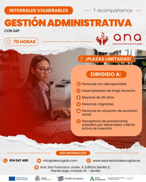 💻 La formación administrativa puede abrir nuevas oportunidades laborales.

Desde ANA ponemos en marcha la formación Gestión Administrativa con SAP, dentro del programa Integrales Vulnerables T-Acompañamos.

Una acción formativa pensada para adquirir competencias prácticas en gestión administrativa y familiarizarse con herramientas como SAP, cada vez más presentes en entornos profesionales y empresariales.

📚 Duración: 70 horas
📍 Lugar: Sevilla
⚠️ Plazas limitadas
🎯 Dirigido a personas con discapacidad, desempleadas de larga duración, mayores de 45 años, personas migrantes, en situación de exclusión social o perceptoras de prestaciones.

Formarte también es una forma de ganar confianza, actualizar competencias y acercarte a nuevas oportunidades de empleo.

💬 ¿Quieres más información? Contacta con nuestro equipo:

📞 614 047 480
✉️ info@deacogida.com
📍 Avd. San Francisco Javier, 9, Edificio Sevilla 2, planta baja, módulo 16 – Sevilla

Da el primer paso. Te acompañamos en el proceso.

#ANA #AsociaciónNacionalDeAcogida #Tacompañamos #IntegralesVulnerables #FormaciónParaElEmpleo #GestiónAdministrativa #SAP #Sevilla #Empleabilidad #InserciónLaboral #OrientaciónLaboral #InclusiónSocial
